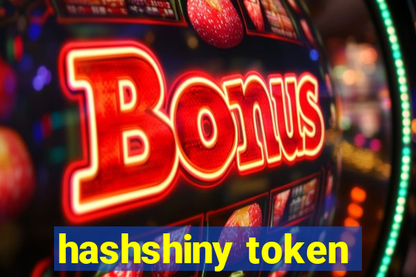 hashshiny token